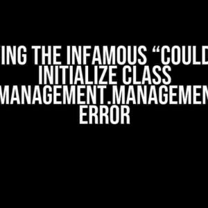 Solving the Infamous “Could not initialize class java.lang.management.ManagementFactory” Error