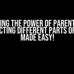 Unleashing the Power of Parentheses in R: Extracting Different Parts of a Regex Made Easy!